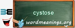 WordMeaning blackboard for cystose